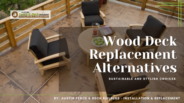 Wood Deck Replacement Alternatives: Sustainable and Stylish Choices