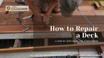 How to Repair a Deck: A Step-by-Step Guide for Homeowners