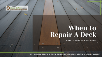 When to Repair A Deck: How to Spot Damage Early